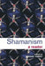 Shamanism: A Reader by Graham Harvey