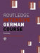Routledge Intensive German Course by Paul Hartley