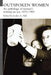 Outspoken Women: An Anthology of Women's Writing on Sex, 1870-1969 by Lesley A. Hall
