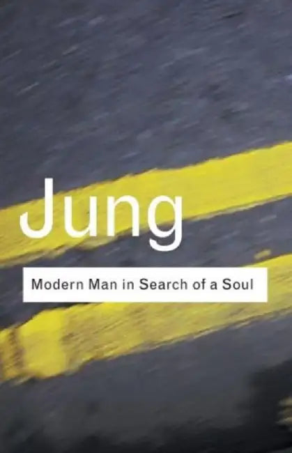 Modern Man in Search of a Soul by Carl Gustav Jung