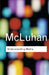 Understanding Media by Marshall McLuhan