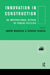 Innovation in Construction: An International Review of Public Policies by Andre Manseau