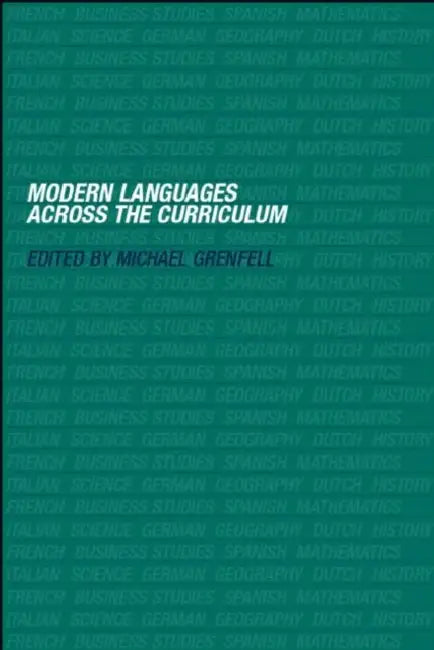 Modern Languages Across the Curriculum by Michael Grenfell