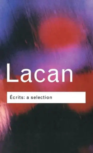 Écrits: A Selection by Jacques Lacan