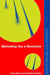 Marketing the e-Business by Charles Dennis, Lisa Harris