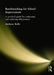 Benchmarking for School Improvement: A Practical Guide for Comparing and Achieving Effectiveness by Anthony Kelly