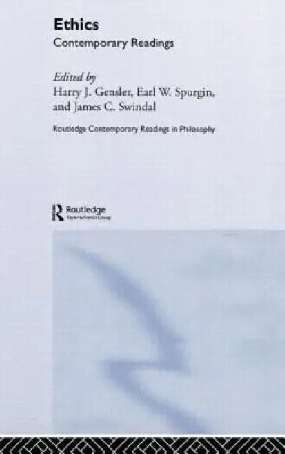 Ethics: Contemporary Readings by Harry Gensler