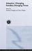 Adoption: Changing Families, Changing Times by Anthony Douglas, Terry Philpot