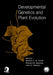 Developmental Genetics and Plant Evolution by Quentin C.B. Cronk