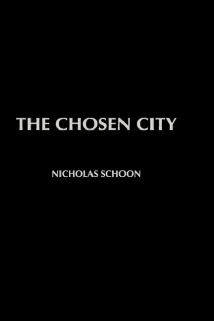 The Chosen City by Schoon Nicholas
