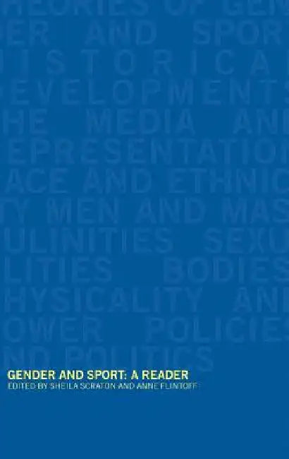 Gender and Sport: A Reader by Anne Flintoff