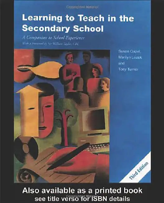 Learning To Teach In The Secondary School by Susan Capel
