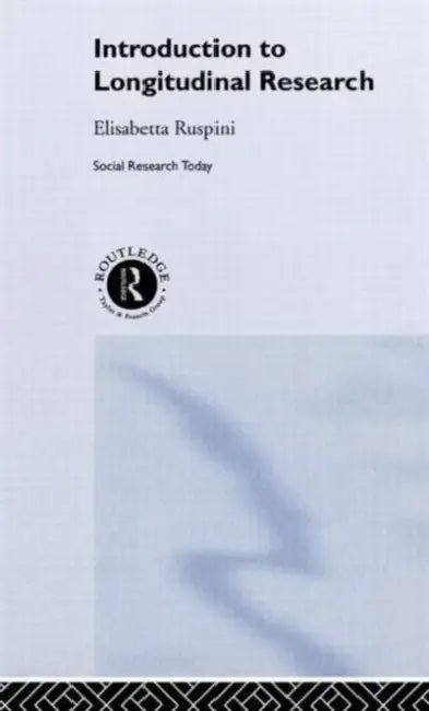 An Introduction to Longitudinal Research by Elisabetta Ruspini