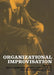 Organizational Improvisation by Miguel Pina E. Cunha