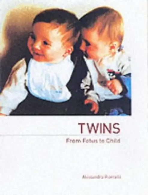Twins - From Fetus to Child by Alessandra Piontelli