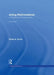 Acting (Re)Considered: A Theoretical and Practical Guide by Phillip B. Zarrilli