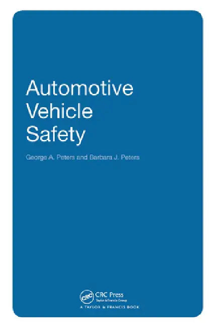 Automotive Vehicle Safety by George A. Peters