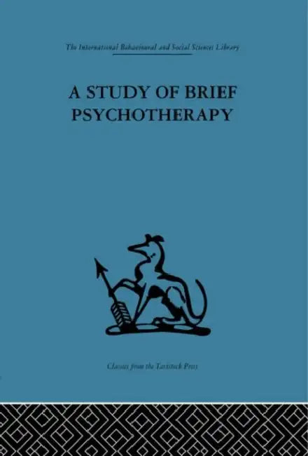 A Study of Brief Psychotherapy by D. H. Malan