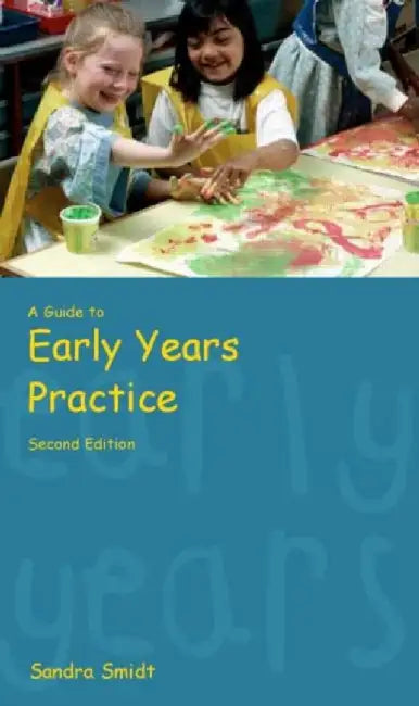 Guide To Early Years Practice by Sandra Smidt