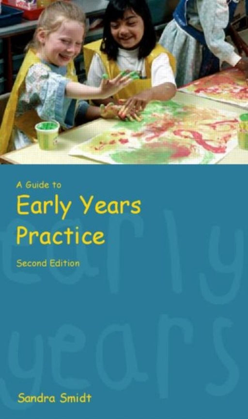 Guide To Early Years Practice by Sandra Smidt