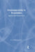 Intersubjectivity in Economics: Agents and Structures by Edward Fullbrook
