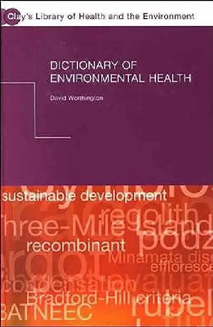 Dictionary of Environmental Health by David Worthington