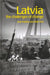 Latvia: The Challenges of Change by Artis Pabriks, Aldis Purs