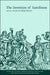 The Invention of Saintliness by Anneke B. Mulder-Bakker
