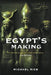 Egypt's Making: The Origins of Ancient Egypt 5000-2000 BC by Michael Rice