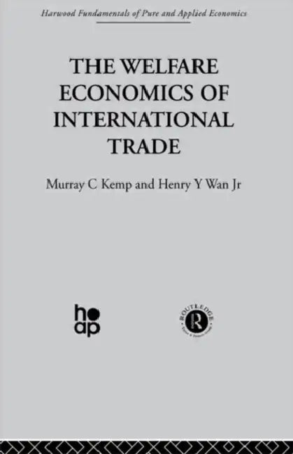 The Welfare Economics of International Trade by Kemp M.
