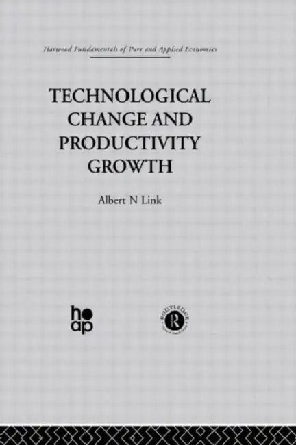 Technological Change & Productivity Growth by Link A.