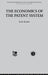 The Economics of the Patent System by Kaufer E.
