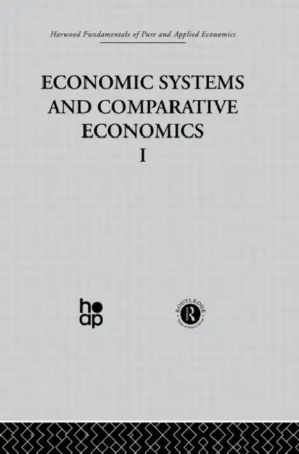 O: Economic Systems and Comparative Economics I by Estelle James