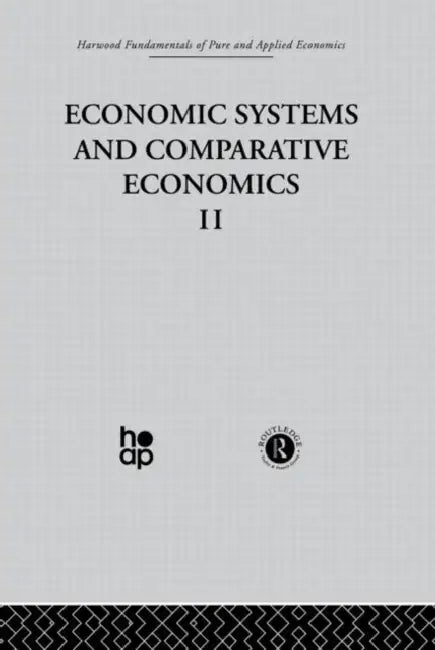 P: Economic Systems and Comparative Economics II by Thomas A. Wolf