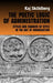 The Poetic Logic of Administration: Styles and Changes of Style in the Art of Organizing by Kaj Skoldberg