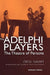The Adelphi Players: The Theatre of Persons by Cecil Davies