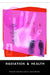 Radiation and Health by Thormod Henriksen