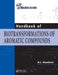Handbook Of Biotransformations Of Aromatic Compounds by B.L. Goodwin