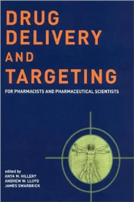Drug Delivery & Targeting: For Pharmacists & Pharmaceutical Scientists Pub. Price: £ 56.99 by Hillery