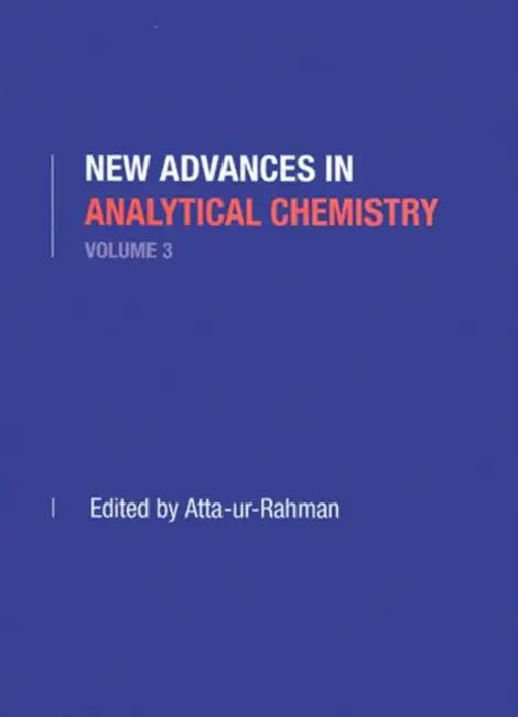 New Advances in Analytical Chemistry, Volume 3 by Atta-Ur Rahman