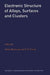 Electronic Structure of Alloys, Surfaces and Clusters by Abhijit Mookerjee