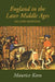 England in the Later Middle Ages: A Political History by M. H. Keen