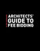 Architects' Guide to Fee Bidding by M. Paul Nicholson