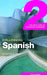 Colloquial Spanish 2: The Next Step in Language Learning by Untza Otaola Alday