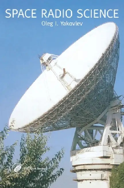 Space Radio Science by O. I. Yakovlev