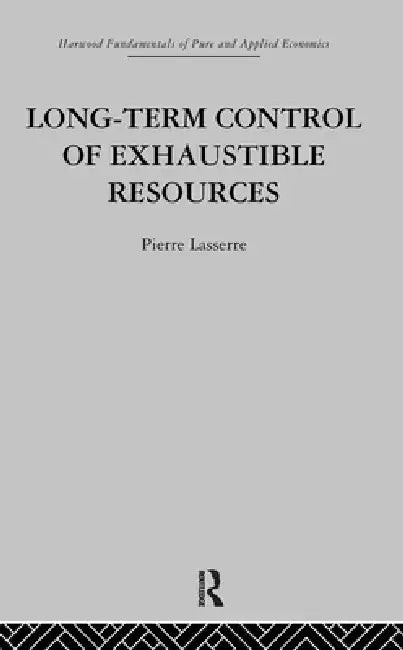Long Term Control of Exhaustible Resources by P. Lasserre