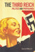 The Third Reich: Politics and Propaganda by David Welch