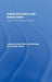 Higher Education and Social Class: Issues of Exclusion and Inclusion by Louise Archer, Merryn Hutchings, Alistair Ross