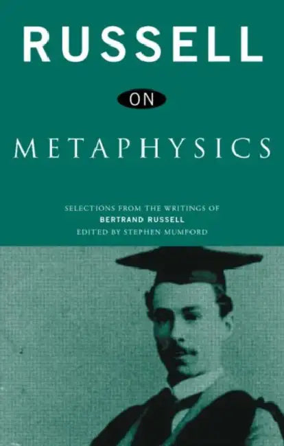 Russell on Metaphysics: Selections from the Writings of Bertrand Russell by Bertrand Russell