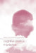 Cognitive Poetics in Practice by Joanna Gavins